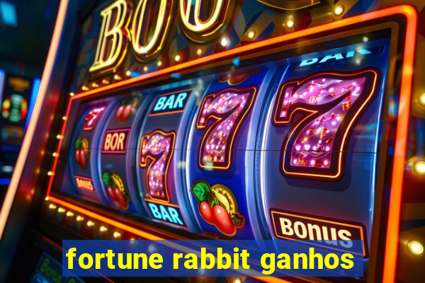 fortune rabbit ganhos